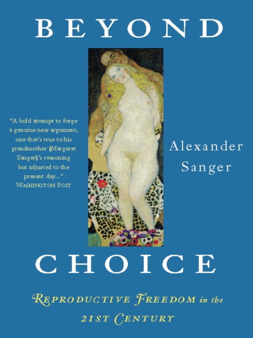 Title details for Beyond Choice by Alexander Sanger - Available